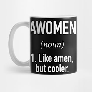 Awomen Defined - Amen Mug